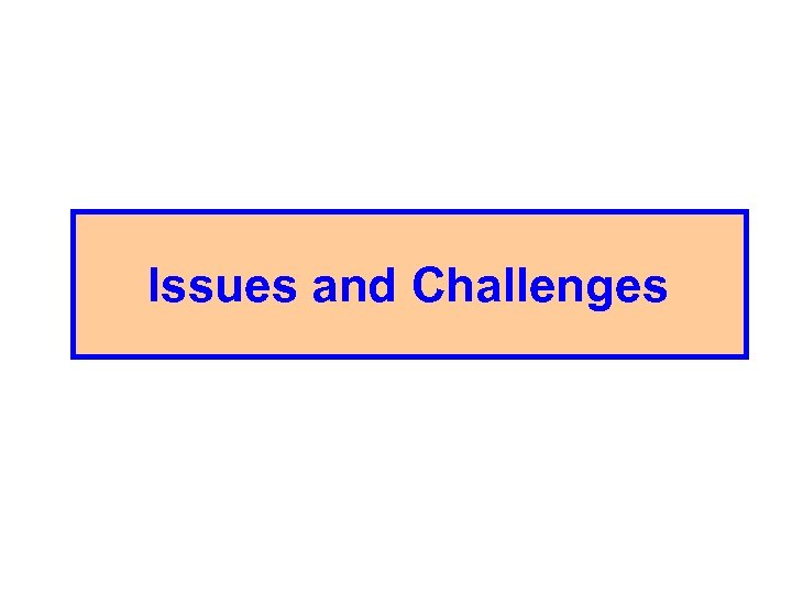 Issues and Challenges 