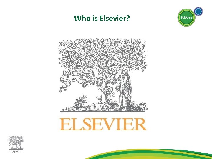 Who is Elsevier? 