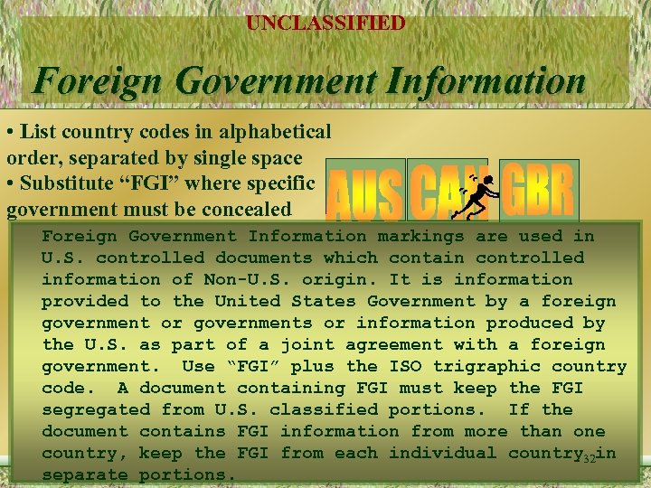 UNCLASSIFIED Foreign Government Information • List country codes in alphabetical order, separated by single