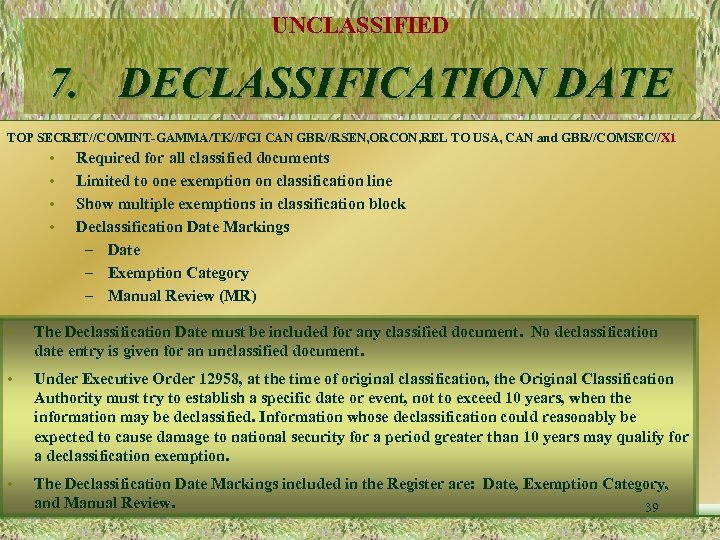 UNCLASSIFIED 7. DECLASSIFICATION DATE TOP SECRET//COMINT-GAMMA/TK//FGI CAN GBR//RSEN, ORCON, REL TO USA, CAN and