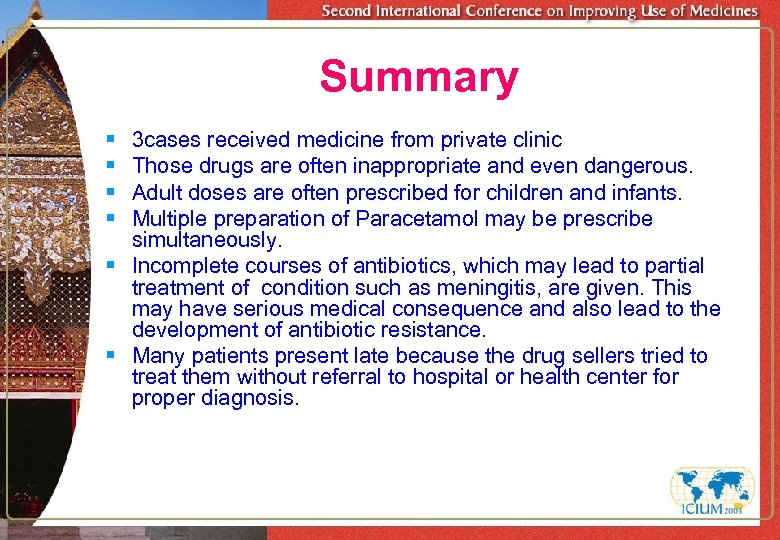 Summary § § 3 cases received medicine from private clinic Those drugs are often