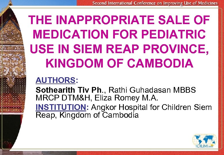 THE INAPPROPRIATE SALE OF MEDICATION FOR PEDIATRIC USE IN SIEM REAP PROVINCE, KINGDOM OF