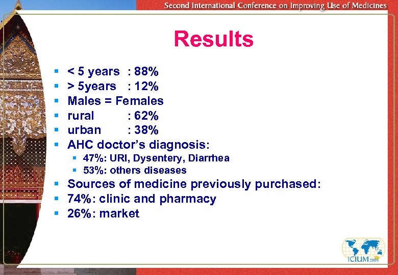 Results § § § < 5 years : 88% > 5 years : 12%