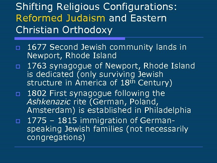 Shifting Religious Configurations: Reformed Judaism and Eastern Christian Orthodoxy o o 1677 Second Jewish