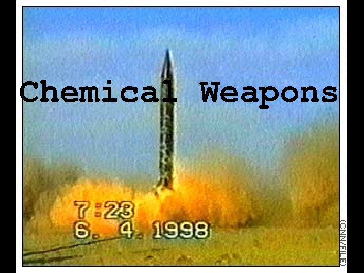 Chemical Weapons 