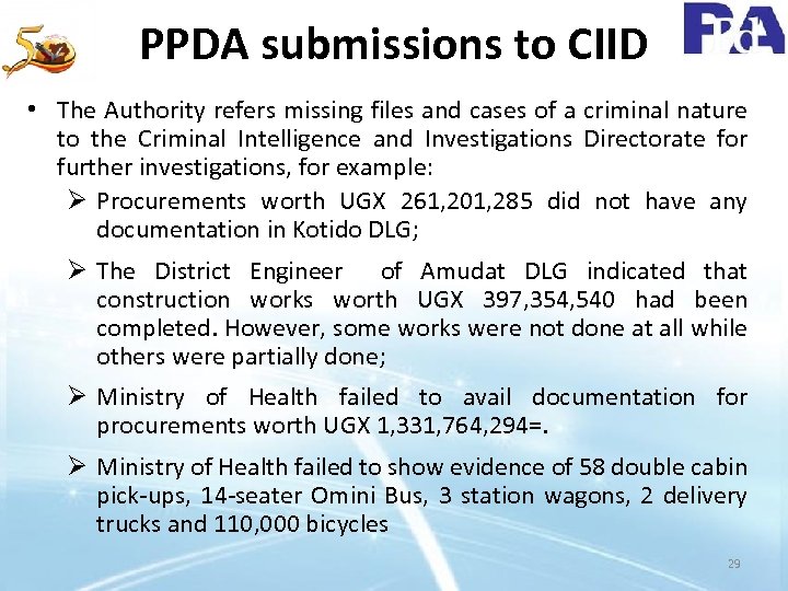 PPDA submissions to CIID • The Authority refers missing files and cases of a