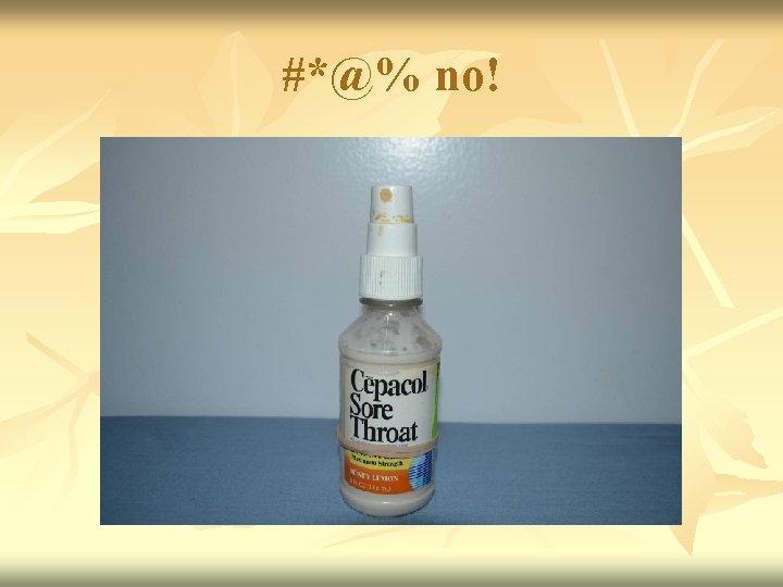 #*@% no! 