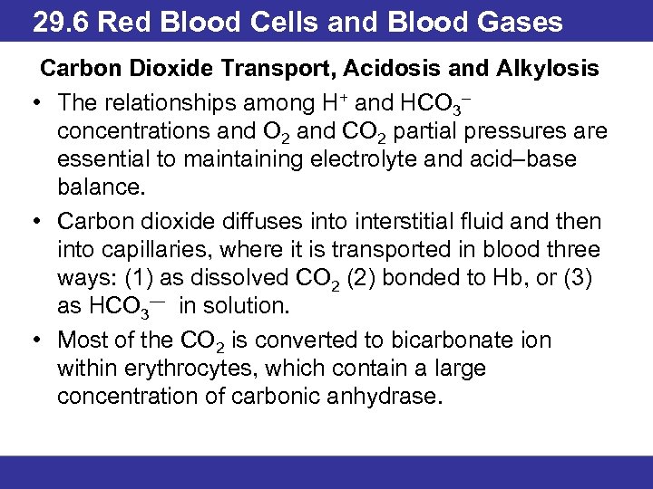 29. 6 Red Blood Cells and Blood Gases Carbon Dioxide Transport, Acidosis and Alkylosis