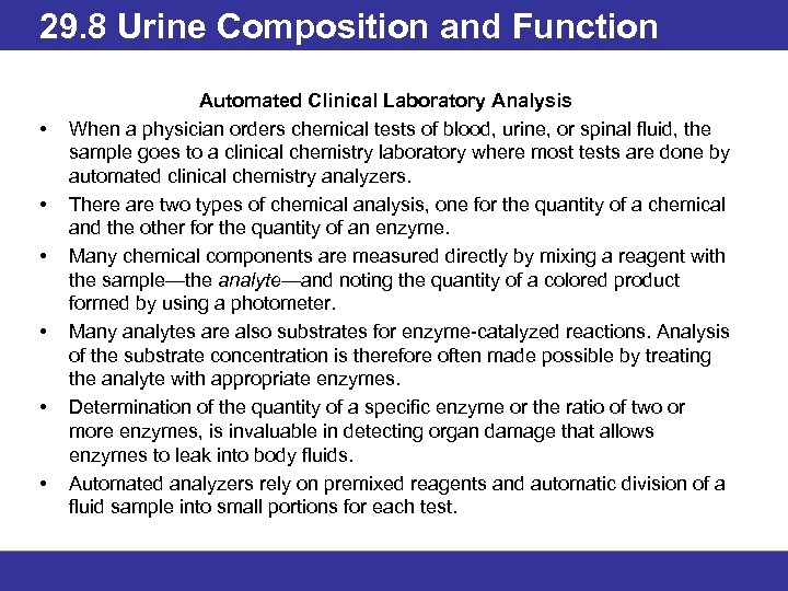 29. 8 Urine Composition and Function • • • Automated Clinical Laboratory Analysis When