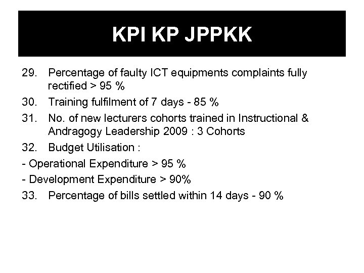 KPI KP JPPKK 29. Percentage of faulty ICT equipments complaints fully rectified > 95