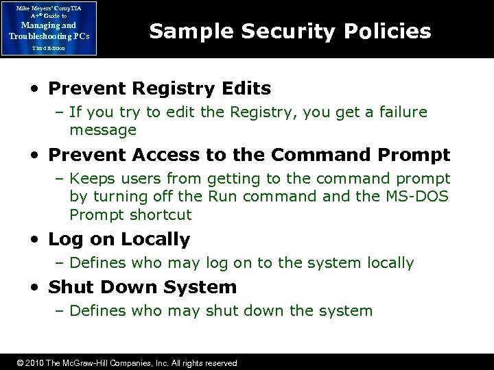 Mike Meyers’ Comp. TIA A+® Guide to Managing and Troubleshooting PCs Sample Security Policies