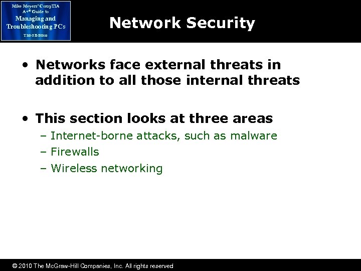 Mike Meyers’ Comp. TIA A+® Guide to Managing and Troubleshooting PCs Network Security Third