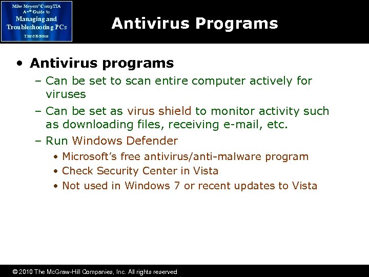 Mike Meyers’ Comp. TIA A+® Guide to Managing and Troubleshooting PCs Antivirus Programs Third
