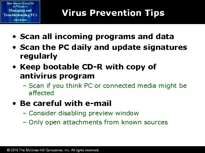 Mike Meyers’ Comp. TIA A+® Guide to Managing and Troubleshooting PCs Virus Prevention Tips