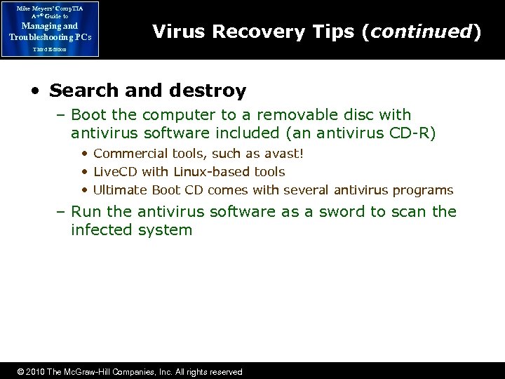 Mike Meyers’ Comp. TIA A+® Guide to Managing and Troubleshooting PCs Virus Recovery Tips