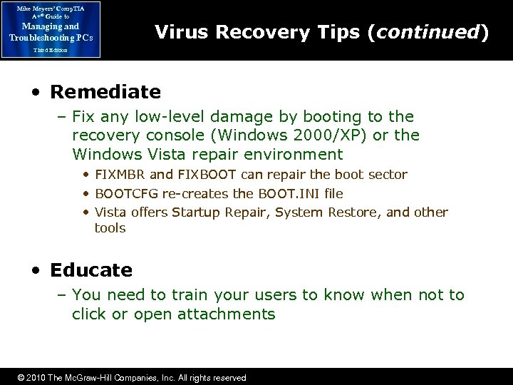 Mike Meyers’ Comp. TIA A+® Guide to Managing and Troubleshooting PCs Virus Recovery Tips