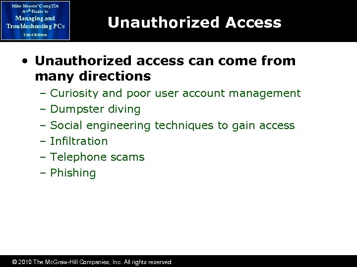 Mike Meyers’ Comp. TIA A+® Guide to Managing and Troubleshooting PCs Unauthorized Access Third