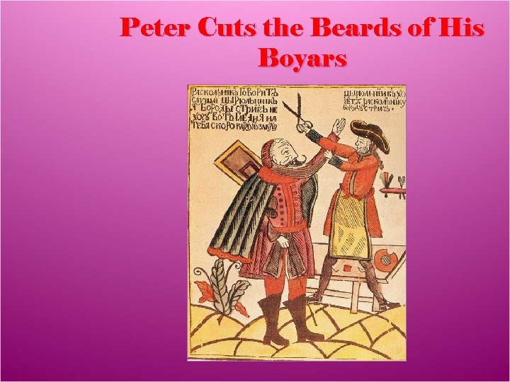 Peter Cuts the Beards of His Boyars 