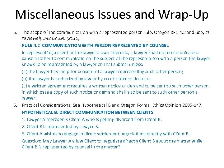 Miscellaneous Issues and Wrap-Up 5. The scope of the communication with a represented person