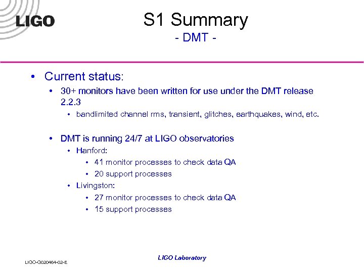 S 1 Summary - DMT - • Current status: • 30+ monitors have been