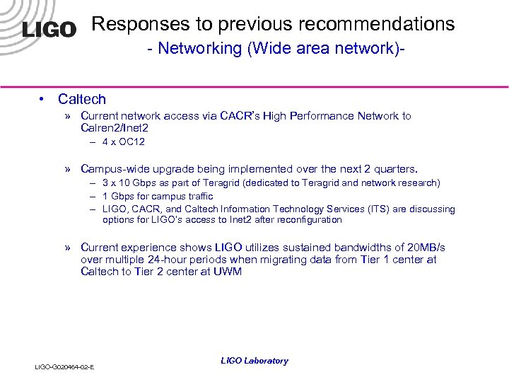 Responses to previous recommendations - Networking (Wide area network) • Caltech » Current network