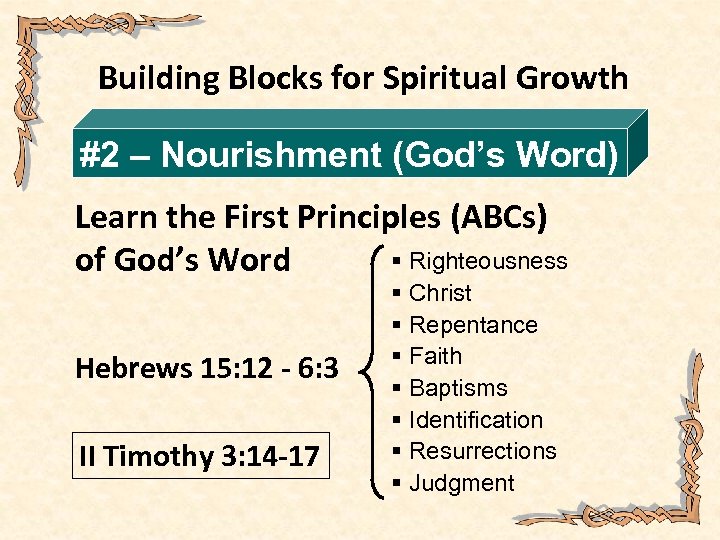 Building Blocks for Spiritual Growth #2 – Nourishment (God’s Word) Learn the First Principles