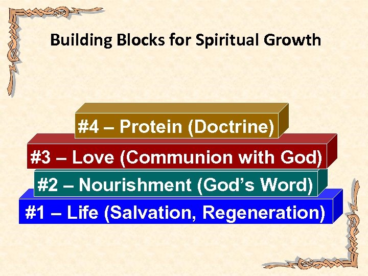 Building Blocks for Spiritual Growth #4 – Protein (Doctrine) #3 – Love (Communion with