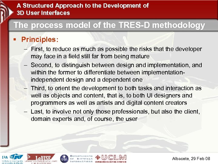 A Structured Approach to the Development of 3 D User Interfaces The process model