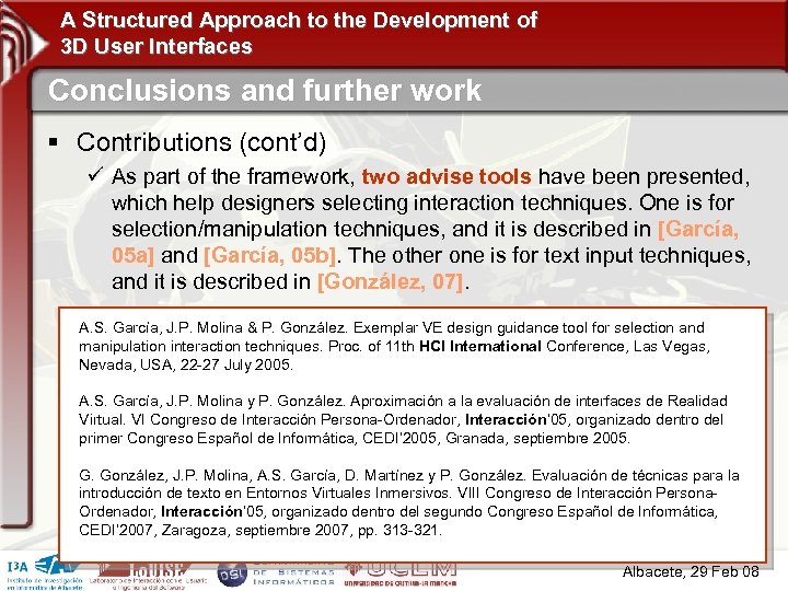 A Structured Approach to the Development of 3 D User Interfaces Conclusions and further