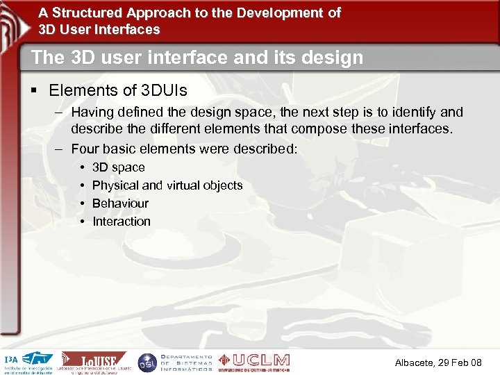A Structured Approach to the Development of 3 D User Interfaces The 3 D