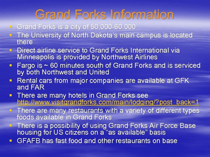 Grand Forks Information § Grand Forks is a city of 50, 000 -60, 000