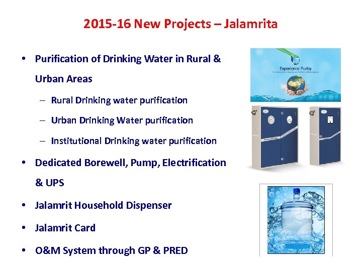 2015 -16 New Projects – Jalamrita • Purification of Drinking Water in Rural &