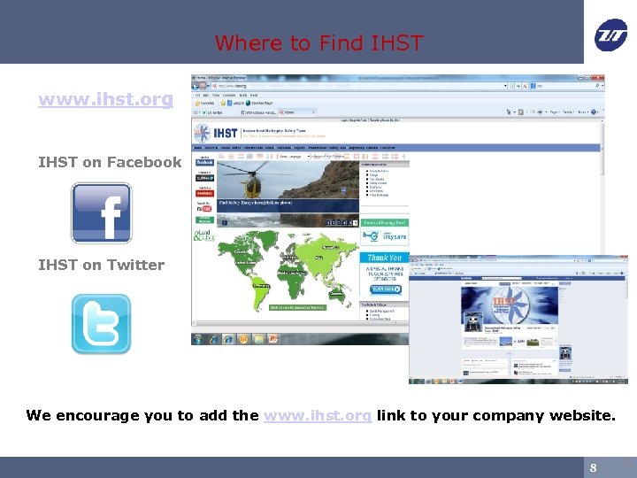 Where to Find IHST www. ihst. org IHST on Facebook IHST on Twitter We