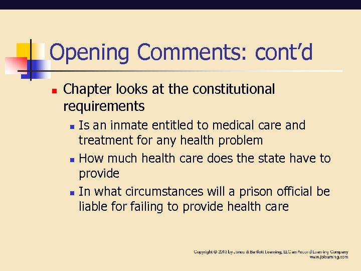 Opening Comments: cont’d n Chapter looks at the constitutional requirements n n n Is