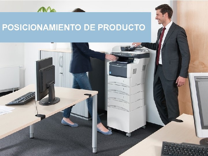 POSICIONAMIENTO DE PRODUCTO 