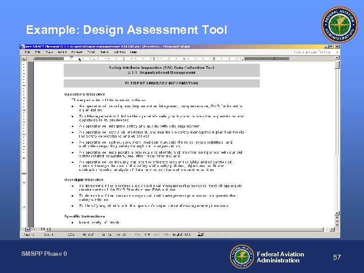 Example: Design Assessment Tool SMSPP Phase 0 Federal Aviation Administration 57 