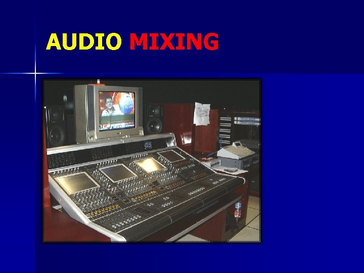 AUDIO MIXING 