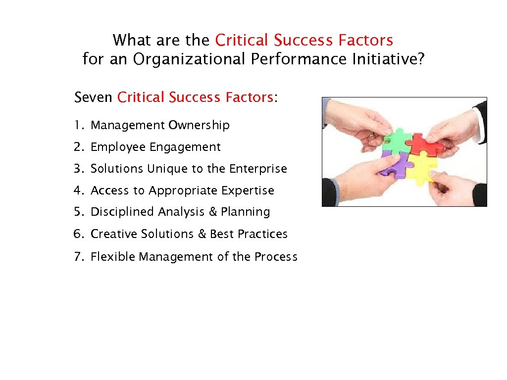 What are the Critical Success Factors for an Organizational Performance Initiative? Seven Critical Success