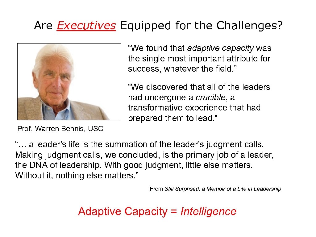 Are Executives Equipped for the Challenges? “We found that adaptive capacity was the single