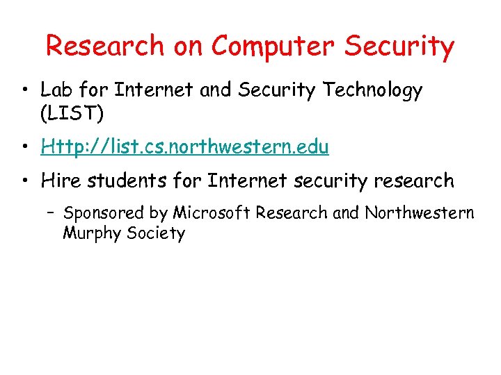 Research on Computer Security • Lab for Internet and Security Technology (LIST) • Http: