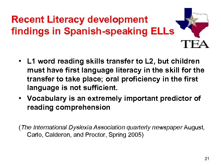 Recent Literacy development findings in Spanish-speaking ELLs • L 1 word reading skills transfer