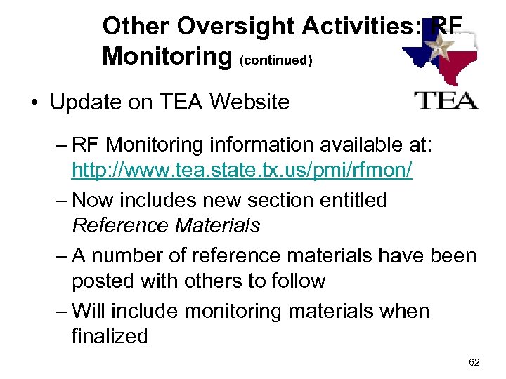Other Oversight Activities: RF Monitoring (continued) • Update on TEA Website – RF Monitoring