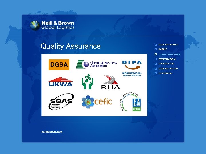 Quality Assurance COMPANY ACTIVITY QUALITY ASSURANCE ENVIRONMENTAL ORGANISATION COMPANY HISTORY OUR MISSION 