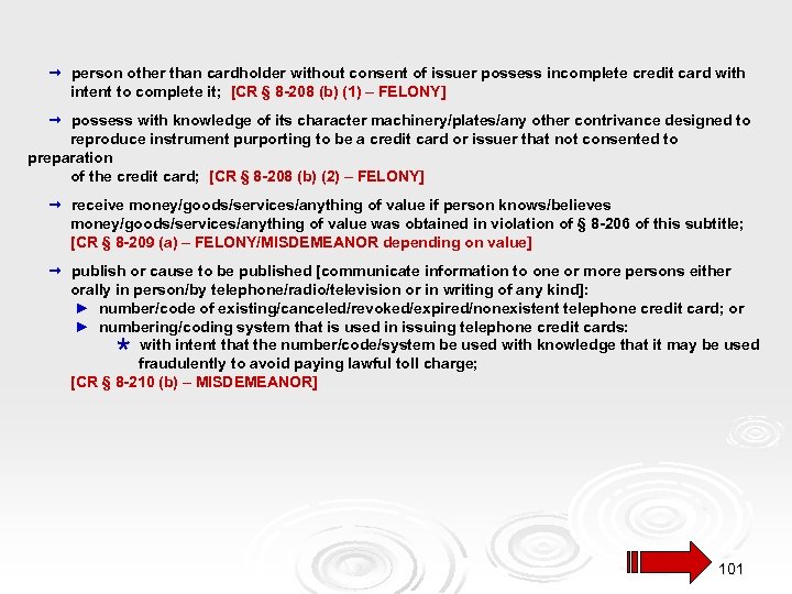  person other than cardholder without consent of issuer possess incomplete credit card with