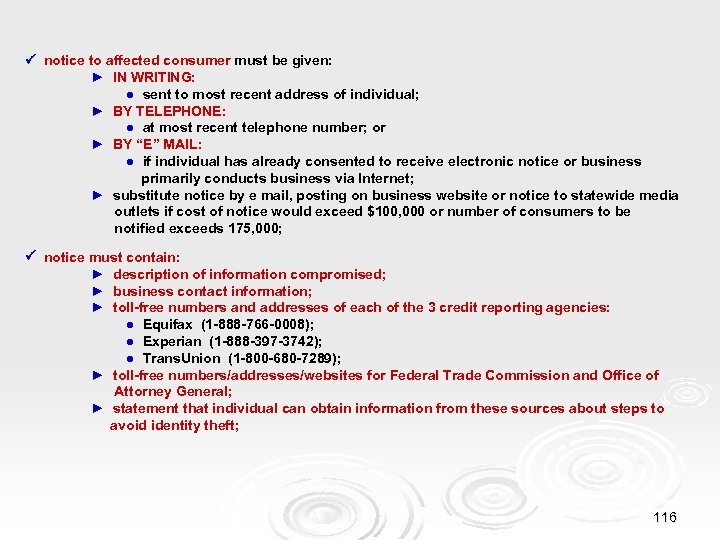  notice to affected consumer must be given: ► IN WRITING: ● sent to