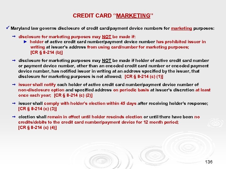 CREDIT CARD “MARKETING” Maryland law governs disclosure of credit card/payment device numbers for marketing