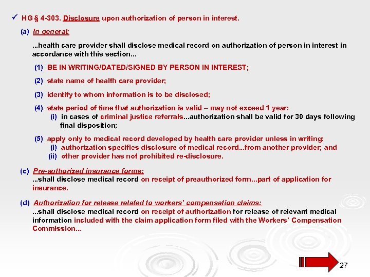  HG § 4 -303. Disclosure upon authorization of person in interest. (a) In