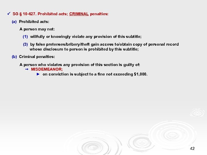  SG § 10 -627. Prohibited acts; CRIMINAL penalties: (a) Prohibited acts: A person