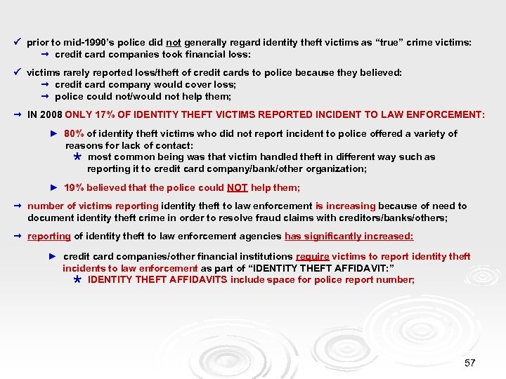  prior to mid-1990’s police did not generally regard identity theft victims as “true”