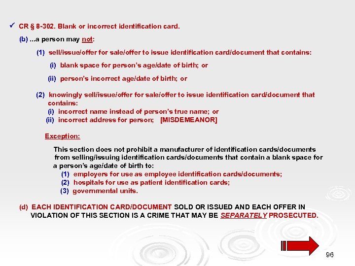  CR § 8 -302. Blank or incorrect identification card. (b). . . a